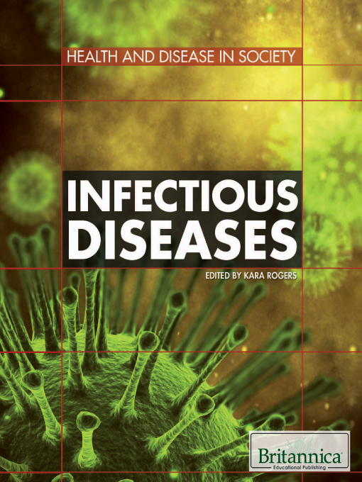 Title details for Infectious Diseases by Britannica Educational Publishing - Available
